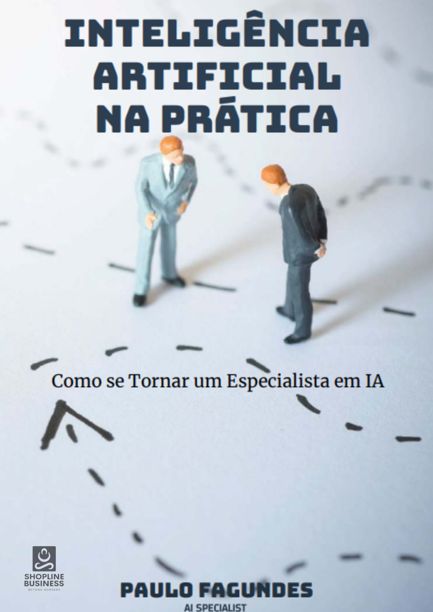 Inteligência Artificial na Prática Como se Tornar um Especialista em IA