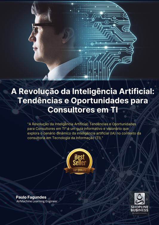 A Revolução da Inteligência Artificial Tendências e Oportunidades para Consultores em TI