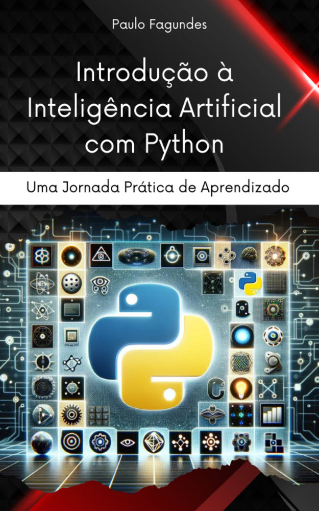 Introdução à Inteligência Artificial com Python: Uma Jornada Prática de Aprendizado